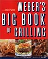 Weber's Big Book of Grilling