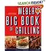 Weber's Big Book of Grilling