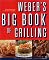 Weber's Big Book of Grilling