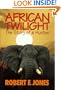 African Twilight: The Story of a Hunter