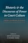 Rhetoric And The Discourses Of Power In Court Culture: China, Europe, And Japan