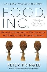 Food, Inc.: Mendel to Monsanto--The Promises and Perils of the Biotech Harvest