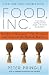 Food, Inc.: Mendel to Monsanto--The Promises and Perils of the Biotech Harvest