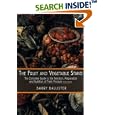 The Fruit and Vegetable Stand: The Complete Guide to the Selection, Preparation and Nutrition of Fresh Produce (revised edition)