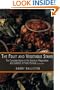 The Fruit and Vegetable Stand: The Complete Guide to the Selection, Preparation and Nutrition of Fresh Produce (revised edition)