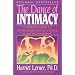 The Dance of Intimacy: A Woman's Guide to Courageous Acts of Change in Key Relationships