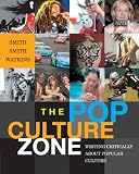 The Pop Culture Zone: Writing Critically about Popular Culture