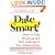 Date Smart!: How to Stop Revolving and Start Evolving in Your Relationships