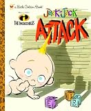 The Incredibles: Jack-Jack Attack (Little Golden Book)