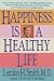 Book Happiness is a Healthy Life
