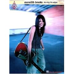 Meredith Brooks - Blurring the Edges*