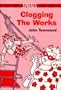 Clogging the Works Pb (Spirals)