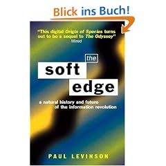 Soft Edge: Nat Hist&future Info: Natural History and Future of the Information Revolution