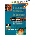 Shamans, Software and Spleens : Law and the Construction of the... by James Boyle
