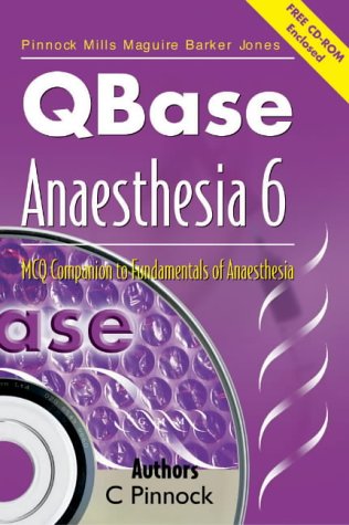 QBase Anaesthesia: Volume 6, MCQ Companion to Fundamentals of Anaesthesia: MCQ Companion to Fundamentals of Anaesthesia v. 6