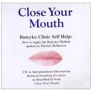 Buteyko Clinic Self Help: How to Apply the Buteyko Method from Fitness