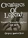 Creatures Of Legend: Vampires, Werewolves, Bigfoot And More