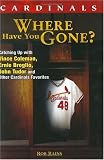 Cardinals: Where Have You Gone?