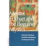 Meister Eckhart and the Beguine Mystics: Hadewijch of Brabant, Mechthild of Magdeburg, and Marguerite Porete
