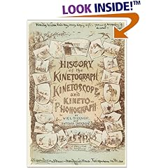 History of the Kinetograph, Kinetoscope and Kinetophonograph (Museum of Modern Art Books)