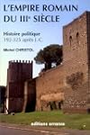 L'Empire romain du IIIe si�cle: Histo...