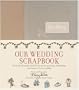 Our Wedding Scrapbook