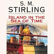 Island in the Sea of Time | [S. M. Stirling]
