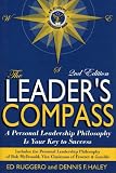 The Leades Compass: A Personal Leadership Philosophy Is Your Key to Success