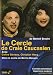 Le cercle de craie caucasien