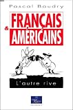 Français et Américains : L autre rive
