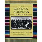 the mexican american family album american family albums