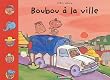 Boubou � la ville, tome 2