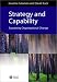 Books : Strategy and Capability: Sustaining Organizational Change (Management, Organizations and Business)