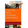 7 Truths That Changed the World: Discovering Christianity's Most Dangerous Ideas (Reasons to Believe)
