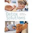 Detox Solutions: 14 Plans to Detox Your Life (Pyramid Paperbacks) by Helen Foster