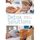 Click here to buy Detox Solutions: 14 Plans to Detox Your Life (Pyramid Paperbacks) by Helen Foster.