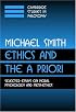 Ethics and the A Priori: Selected Essays on Moral Psychology and Meta-Ethics (Cambridge Studies in Philosophy)