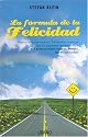 La Formula De La Felicidad / The Formula For Happiness (Spanish Edition)