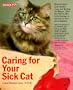 Caring for Your Sick Cat (Pet reference books)