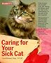 Caring for Your Sick Cat (Pet reference books)