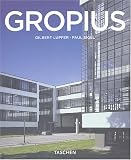Revue Taschen  / Walter Gropius (1883-1969) : Prédicateur de la nouvelle forme