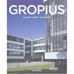 Walter Gropius (1883-1969) : Pr�dicateur de la nouvelle forme