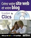 Cr�ez votre site web et votre blog (1C�d�rom)