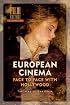 European Cinema: Face to Face with Hollywood (Amsterdam University Press - Film Culture in Transition)