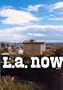 L.A. Now: Volume One