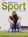 BTEC First Sport: For Performance, Exercise and Fitness, and Outdoor Recreation