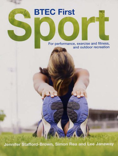 BTEC First Sport: For Performance, Exercise and Fitness, and Outdoor Recreation