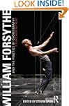 William Forsythe and the Practice of...