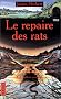 Le repaire des rats