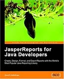 JasperReports: Reporting for Java Developers